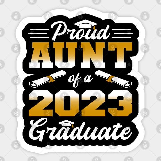 Proud Aunt of a Class of 2023 Graduate Sticker by Zakzouk-store